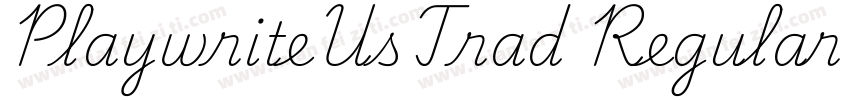 PlaywriteUsTrad Regular字体转换
